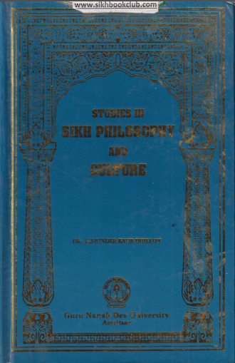 Studies in Sikh Philosophy and Culture